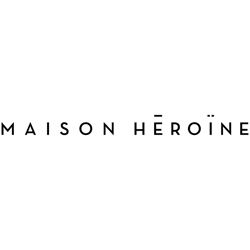 Maison Heroine